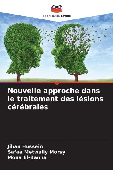 Nouvelle approche dans le traitement des lésions cérébrales