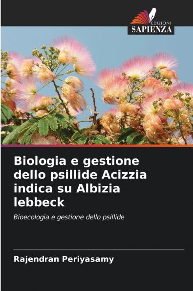 Biologia e gestione dello psillide Acizzia indica su Albizia lebbeck