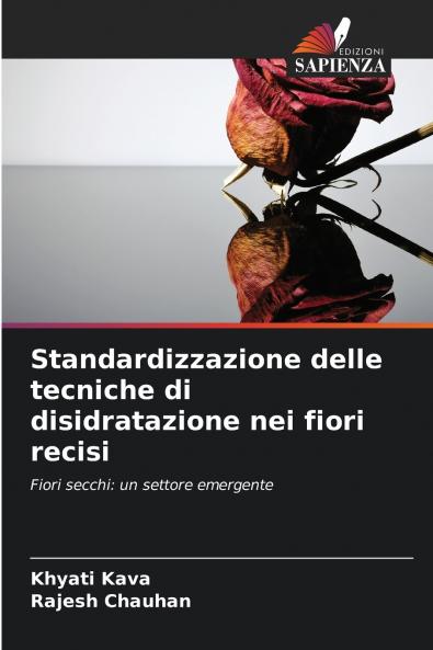 Standardizzazione delle tecniche di disidratazione nei fiori recisi