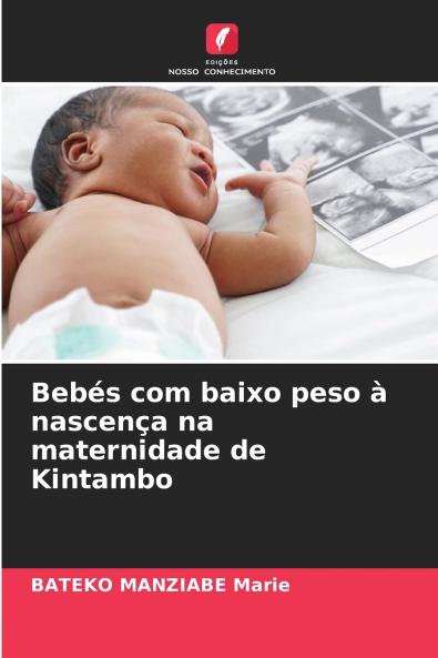 Bebés com baixo peso à nascença na maternidade de Kintambo