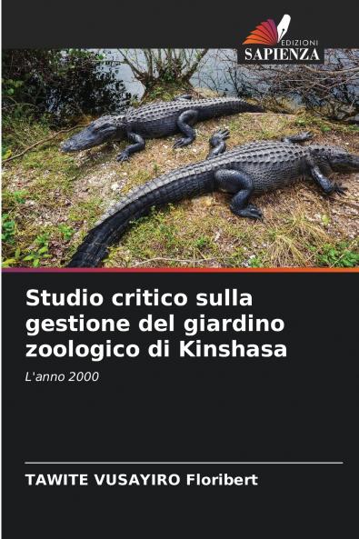 Studio critico sulla gestione del giardino zoologico di Kinshasa