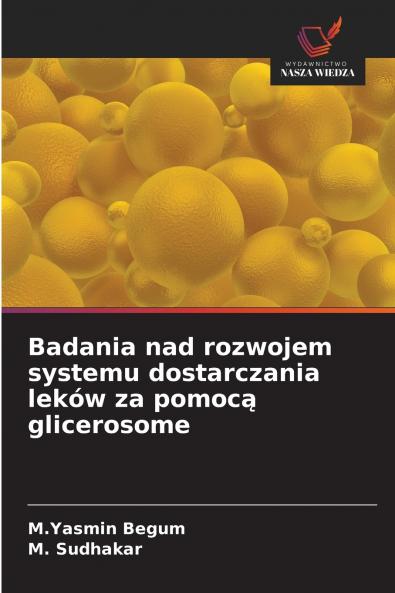 Badania nad rozwojem systemu dostarczania leków za pomocą glicerosome