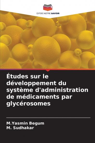 Études sur le développement du système d'administration de médicaments par glycérosomes