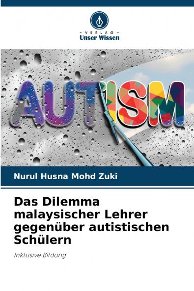 Das Dilemma malaysischer Lehrer gegenüber autistischen Schülern