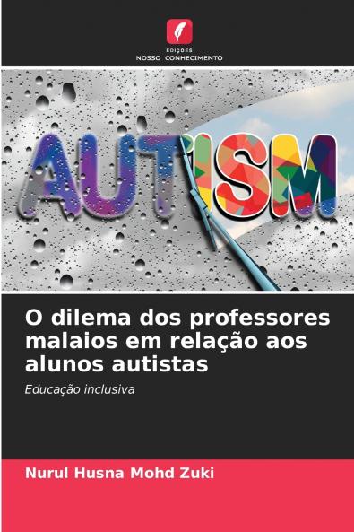 O dilema dos professores malaios em relação aos alunos autistas
