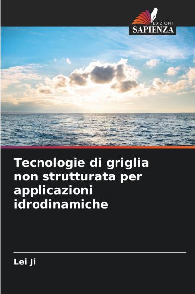 Tecnologie di griglia non strutturata per applicazioni idrodinamiche