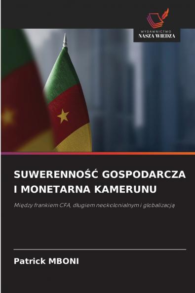 SUWERENNOŚĆ GOSPODARCZA I MONETARNA KAMERUNU