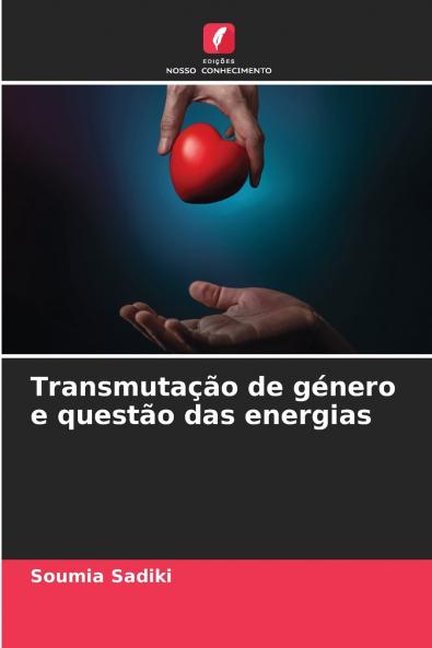 Transmutação de género e questão das energias