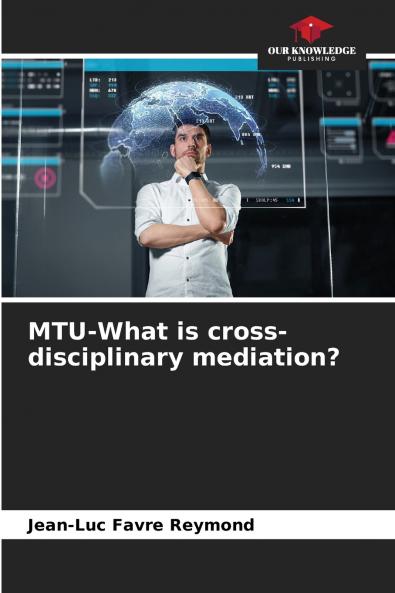 MTU-What is cross-disciplinary mediation?