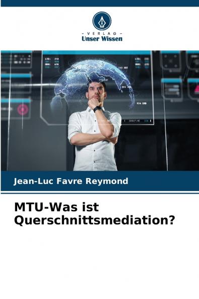 MTU-Was ist Querschnittsmediation?