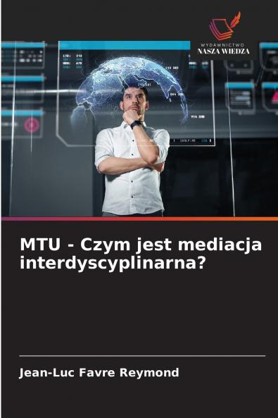 MTU - Czym jest mediacja interdyscyplinarna?