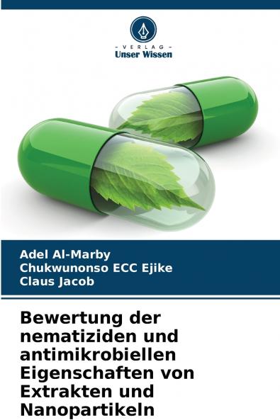 Bewertung der nematiziden und antimikrobiellen Eigenschaften von Extrakten und Nanopartikeln