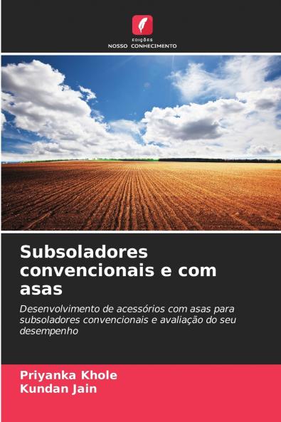 Subsoladores convencionais e com asas