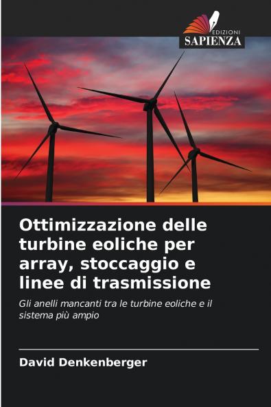 Ottimizzazione delle turbine eoliche per array stoccaggio e linee di trasmissione