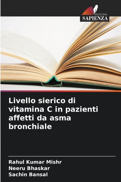 Livello sierico di vitamina C in pazienti affetti da asma bronchiale