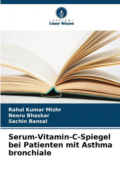 Serum-Vitamin-C-Spiegel bei Patienten mit Asthma bronchiale