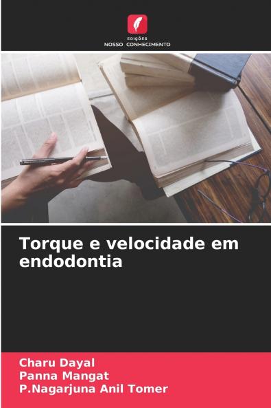 Torque e velocidade em endodontia