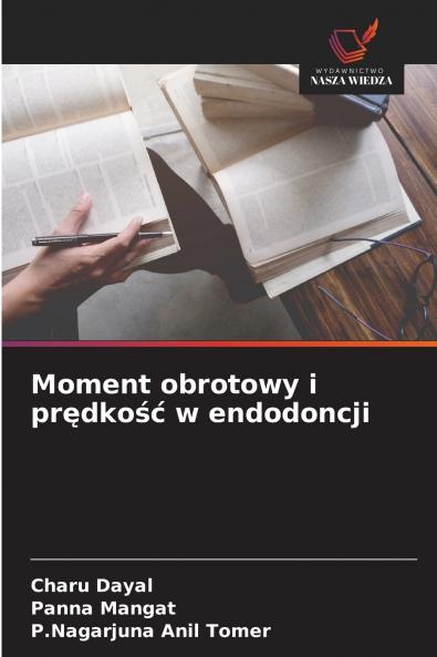 Moment obrotowy i prędkość w endodoncji