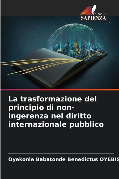 La trasformazione del principio di non-ingerenza nel diritto internazionale pubblico
