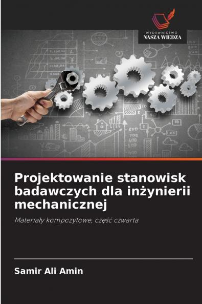 Projektowanie stanowisk badawczych dla inżynierii mechanicznej