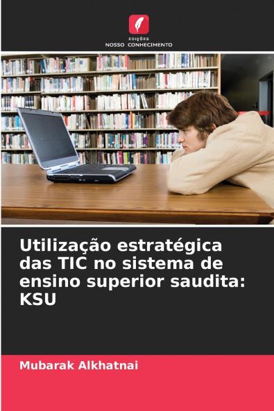 Utilização estratégica das TIC no sistema de ensino superior saudita