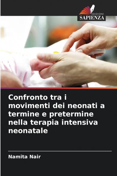 Confronto tra i movimenti dei neonati a termine e pretermine nella terapia intensiva neonatale