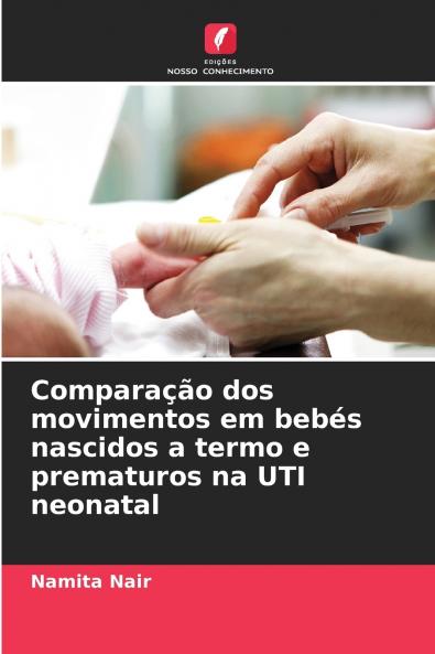 Comparação dos movimentos em bebés nascidos a termo e prematuros na UTI neonatal