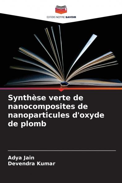 Synthèse verte de nanocomposites de nanoparticules d'oxyde de plomb