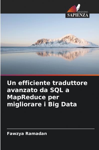 Un efficiente traduttore avanzato da SQL a MapReduce per migliorare i Big Data