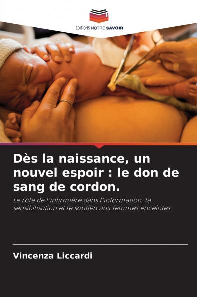 Dès la naissance un nouvel espoir