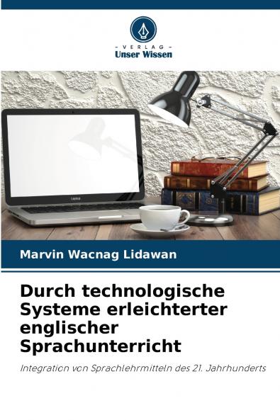 Durch technologische Systeme erleichterter englischer Sprachunterricht