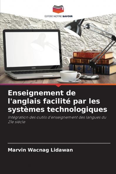 Enseignement de l'anglais facilité par les systèmes technologiques