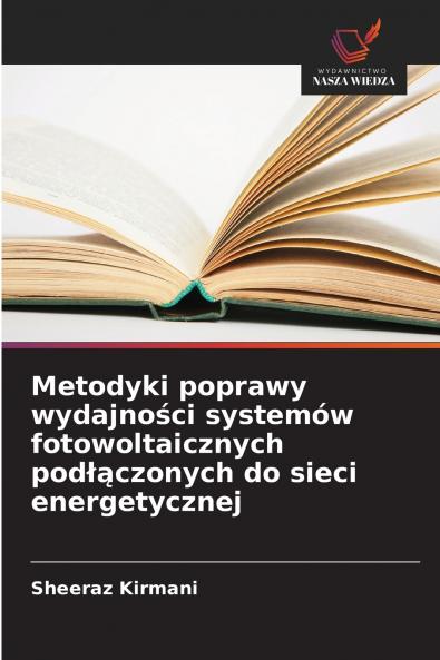 Metodyki poprawy wydajności systemów fotowoltaicznych podłączonych do sieci energetycznej