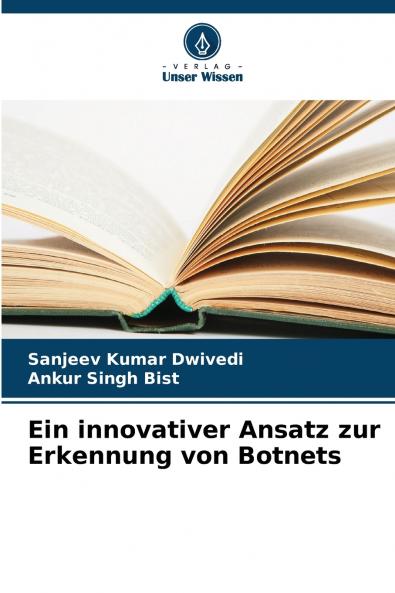 Ein innovativer Ansatz zur Erkennung von Botnets