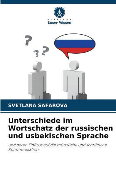 Unterschiede im Wortschatz der russischen und usbekischen Sprache