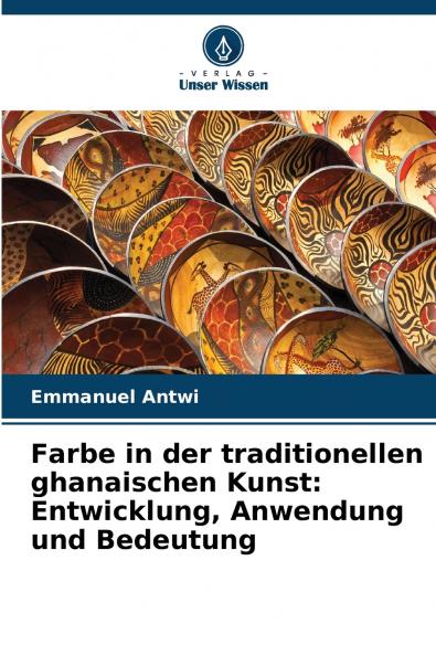 Farbe in der traditionellen ghanaischen Kunst