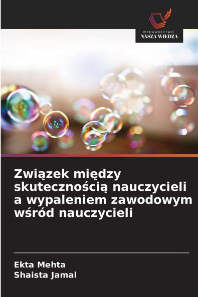 Związek między skutecznością nauczycieli a wypaleniem zawodowym wśród nauczycieli