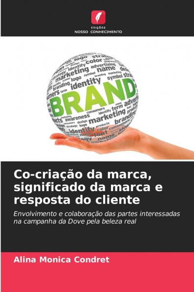 Co-criação da marca significado da marca e resposta do cliente