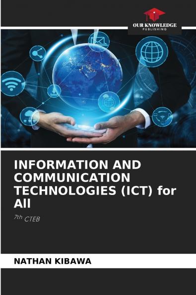 INFORMATION AND COMMUNICATION TECHNOLOGIES (ICT) for All