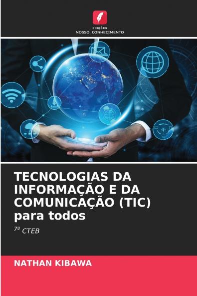 TECNOLOGIAS DA INFORMAÇÃO E DA COMUNICAÇÃO (TIC) para todos