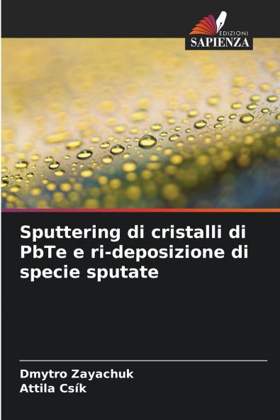 Sputtering di cristalli di PbTe e ri-deposizione di specie sputate