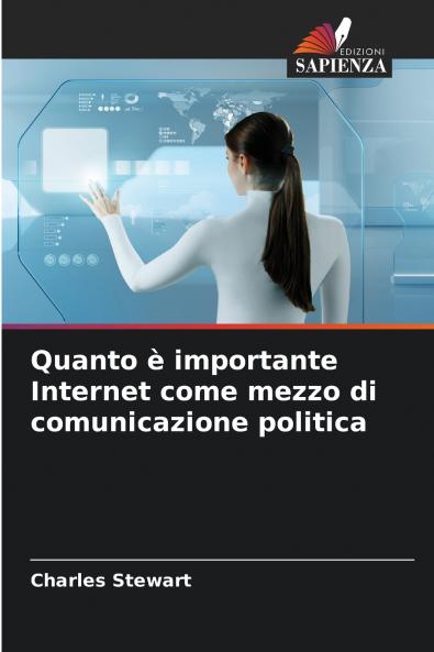 Quanto è importante Internet come mezzo di comunicazione politica