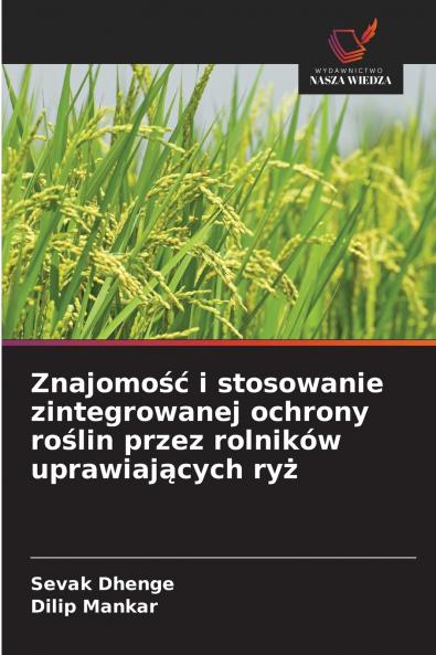 Znajomość i stosowanie zintegrowanej ochrony roślin przez rolników uprawiających ryż
