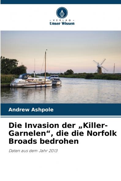 Die Invasion der „Killer-Garnelen die die Norfolk Broads bedrohen