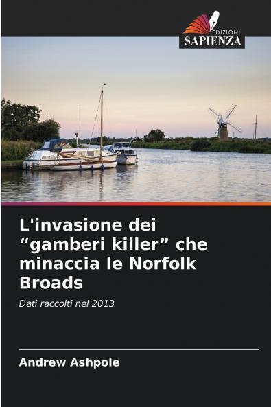 L'invasione dei gamberi killer che minaccia le Norfolk Broads