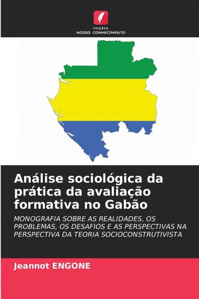 Análise sociológica da prática da avaliação formativa no Gabão