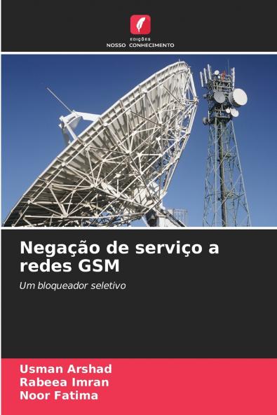 Negação de serviço a redes GSM