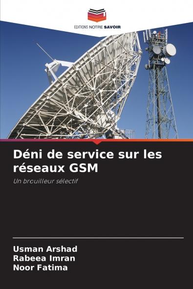 Déni de service sur les réseaux GSM