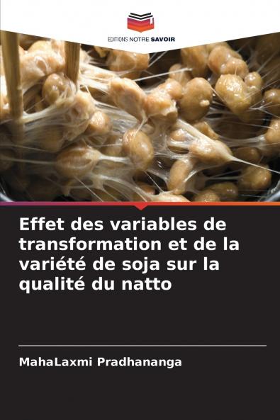 Effet des variables de transformation et de la variété de soja sur la qualité du natto