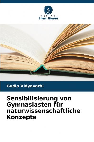 Sensibilisierung von Gymnasiasten für naturwissenschaftliche Konzepte